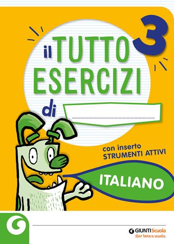 Tuttoesercizi italiano. Vol. 3 - Alessandra Favillini - Libro Giunti T.V.P. 2020 | Libraccio.it