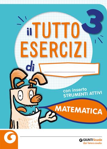 Tuttoesercizi. Matematica. Per la 3ª classe elementare - Gianna Soldaini - Libro Giunti Scuola 2020 | Libraccio.it