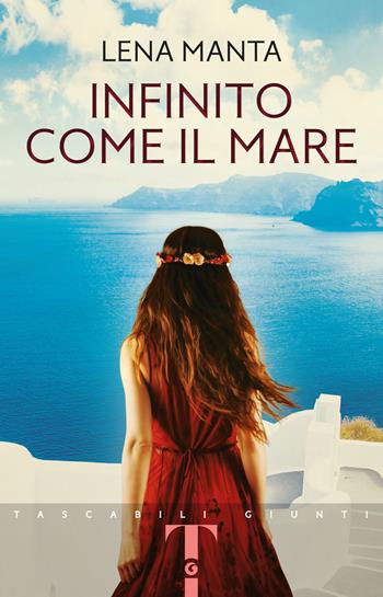 Infinito come il mare - Lena Manta - Libro Giunti Editore 2020, Tascabili Giunti | Libraccio.it