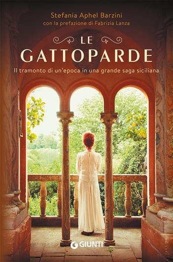 Le Gattoparde - Stefania Aphel Barzini, Fabrizia Lanza - Libro Giunti Editore 2021, Romanzo culinario | Libraccio.it
