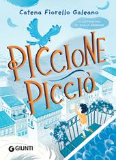 Piccione Picciò. Ediz. illustrata