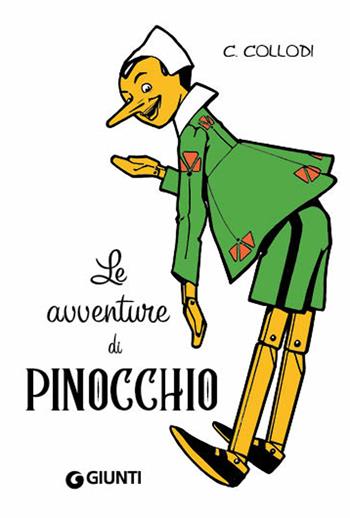 Le avventure di Pinocchio - Carlo Collodi - Libro Giunti Editore 2020, Pinocchio | Libraccio.it