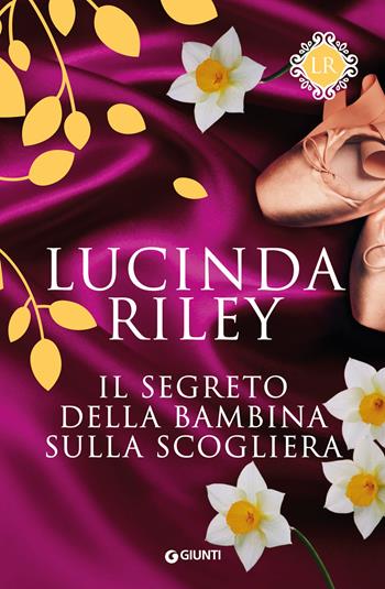 Il segreto della bambina sulla scogliera - Lucinda Riley - Libro Giunti Editore 2020 | Libraccio.it