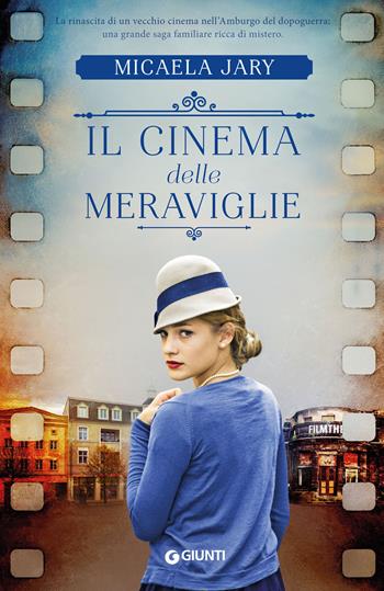 Il cinema delle meraviglie - Micaela Jary - Libro Giunti Editore 2021, A | Libraccio.it