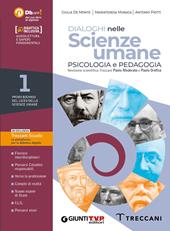 Dialoghi nelle scienze umane. Psicologia e pedagogia. Con Saperi fondamentali. Per il 1° biennio delle Scuole superiori. Con e-book. Con espansione online. Vol. 1