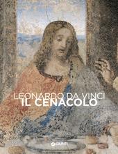Leonardo da Vinci. Il Cenacolo - Domenico Laurenza, Carlo Pedretti, Rodolfo Papa - Libro Giunti Editore 2020 | Libraccio.it