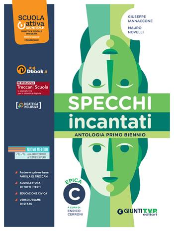 Specchi incantati. Vol. C: Epica - Giuseppe Iannaccone, Mauro Novelli - Libro Giunti T.V.P. 2022 | Libraccio.it