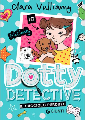 Il cucciolo perduto. Dotty detective - Clara Vulliamy - Libro Giunti Editore 2021 | Libraccio.it
