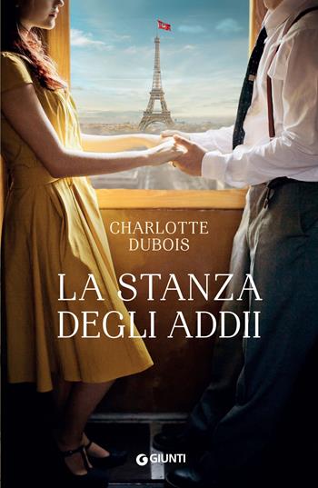 La stanza degli addii - Charlotte Dubois - Libro Giunti Editore 2022, A | Libraccio.it