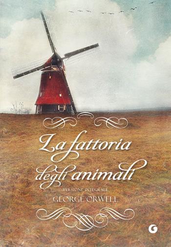 La fattoria degli animali - George Orwell - Libro Giunti Editore 2021, Y Classici | Libraccio.it