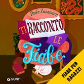 Libraccio Ti racconto le fiabe (audiolibro)