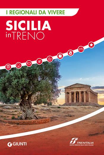 Sicilia in treno  - Libro Giunti Editore 2021, I Regionali da vivere | Libraccio.it