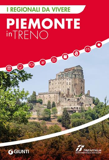 Piemonte in treno  - Libro Giunti Editore 2023, I Regionali da vivere | Libraccio.it