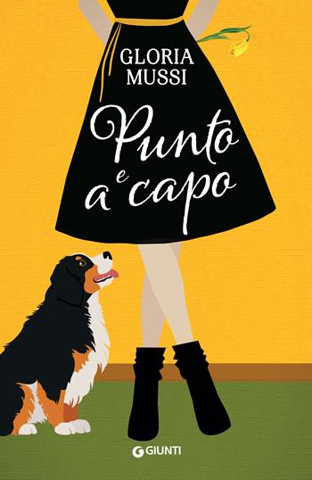 Punto e a capo - Gloria Mussi - Libro Giunti Editore 2023, A | Libraccio.it