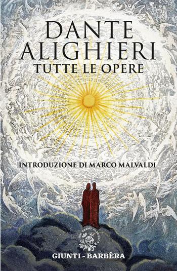 Tutte le opere - Dante Alighieri - Libro Giunti-Barbera 2021 | Libraccio.it