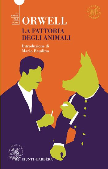 La fattoria degli animali. Ediz. integrale - George Orwell - Libro Giunti-Barbera 2021, Passepartout | Libraccio.it