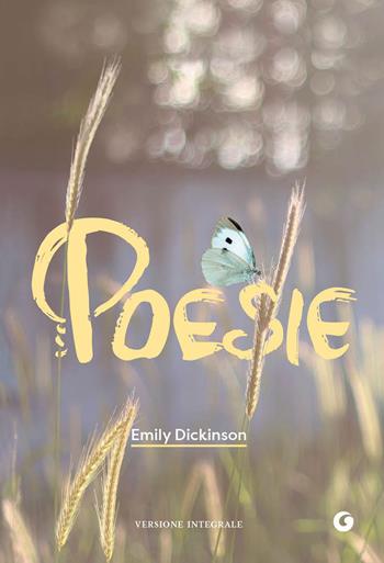 Poesie - Emily Dickinson - Libro Giunti Editore 2022, Y Classici | Libraccio.it