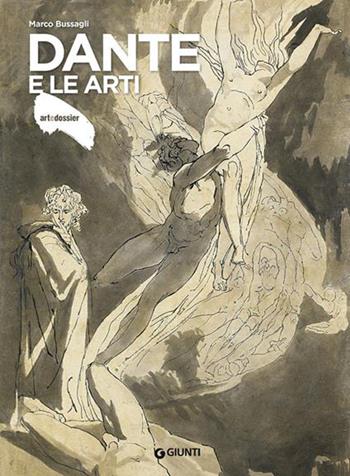 Dante e le arti - Marco Bussagli - Libro Giunti Editore 2021, Dossier d'art | Libraccio.it