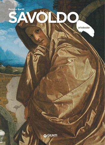 Savoldo. Ediz. illustrata - Renato Barilli - Libro Giunti Editore 2022, Dossier d'art | Libraccio.it