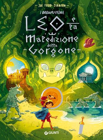 Leo e la maledizione della Gorgone. I Brownstone. Ediz. a colori - Joe Todd-Stanton - Libro Giunti Editore 2022 | Libraccio.it