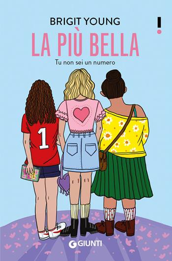 La più bella. Tu non sei un numero - Brigit Young - Libro Giunti Editore 2021, Link | Libraccio.it