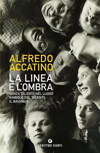 La linea e l'ombra - Alfredo Accatino - Libro Giunti Editore 2022, Scrittori Giunti | Libraccio.it