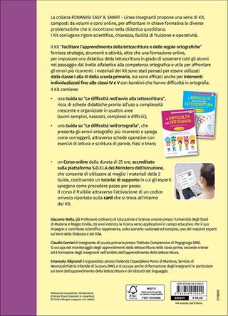 Kit per facilitare l'apprendimento della lettoscrittura e delle regole ortografiche. Un percorso completo su come affrontare gli errori ricorrenti nella scuola primaria - Claudio Gorrieri, Emanuela Siliprandi - Libro Giunti EDU 2021, Formarsi easy&smart | Libraccio.it