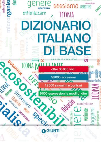 Dizionario italiano di base. Nuova ediz.  - Libro Giunti Editore 2022, Dizionari ragazzi | Libraccio.it