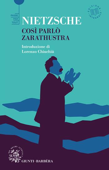 Così parlò Zarathustra. Ediz. integrale - Friedrich Nietzsche - Libro Giunti-Barbera 2021, Passepartout | Libraccio.it