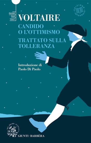Candido o l'ottimismo-Trattato sulla tolleranza - Voltaire - Libro Giunti-Barbera 2021, Passepartout | Libraccio.it