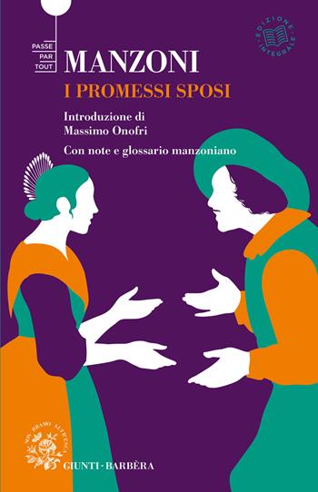 I promessi sposi. Ediz. integrale - Alessandro Manzoni - Libro Giunti-Barbera 2021, Passepartout | Libraccio.it