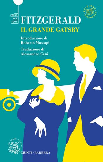 Il grande Gatsby. Ediz. integrale - Francis Scott Fitzgerald - Libro Giunti-Barbera 2021, Passepartout | Libraccio.it