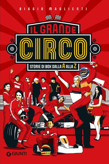 Il grande circo. Storie di box dalla A alla Z - Biagio Maglienti - Libro Giunti Editore 2022, Varia | Libraccio.it