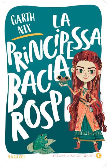 La principessa Baciarospi - Garth Nix - Libro Giunti Editore 2022, TAG. Tascabili autori Giunti | Libraccio.it