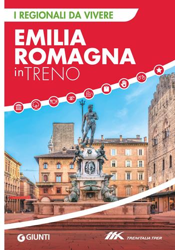 Emilia Romagna in treno  - Libro Giunti Editore 2023, I Regionali da vivere | Libraccio.it