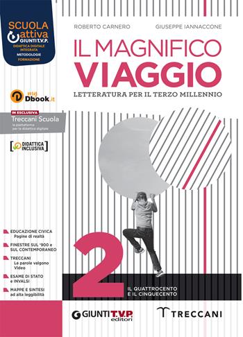 Magnifico viaggio. Con e-book. Con espansione online. Vol. 2 - Roberto Carnero, Giuseppe Iannaccone - Libro Giunti T.V.P. 2022 | Libraccio.it