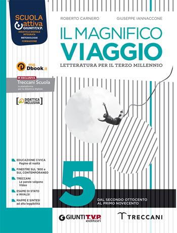 Il magnifico viaggio. Per le Scuole superiori. Vol. 5 - Roberto Carnero, Giuseppe Iannaccone - Libro Giunti T.V.P. 2022 | Libraccio.it