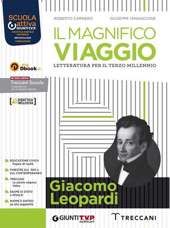 Il magnifico viaggio. Leopardi. Con e-book. Con espansione online - Roberto Carnero, Giuseppe Iannaccone - Libro Giunti T.V.P. 2022 | Libraccio.it