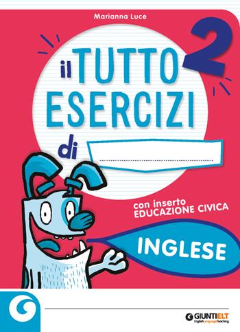 Il tutto esercizi. Inglese. - Marianna Luce - Libro Giunti T.V.P. 2021 | Libraccio.it