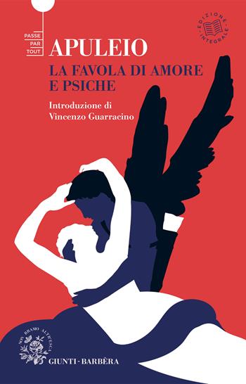 La favola di Amore e Psiche. Ediz. integrale - Apuleio - Libro Giunti-Barbera 2022, Passepartout | Libraccio.it
