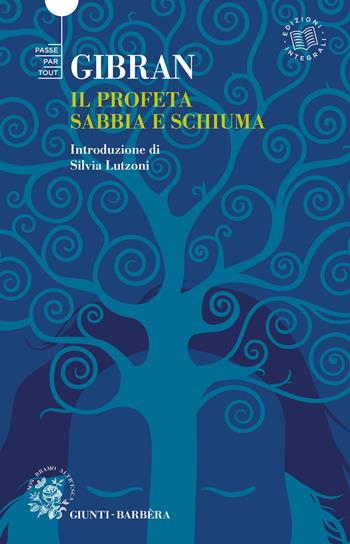 Il profeta-Sabbia e schiuma - Kahlil Gibran - Libro Giunti-Barbera 2022, Passepartout | Libraccio.it