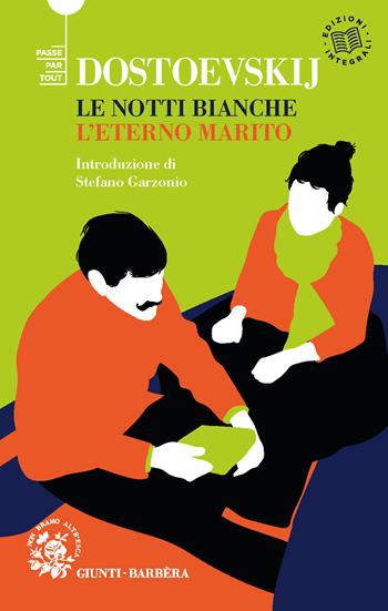 Le notti bianche-L'eterno marito - Fëdor Dostoevskij - Libro Giunti-Barbera 2022, Passepartout | Libraccio.it
