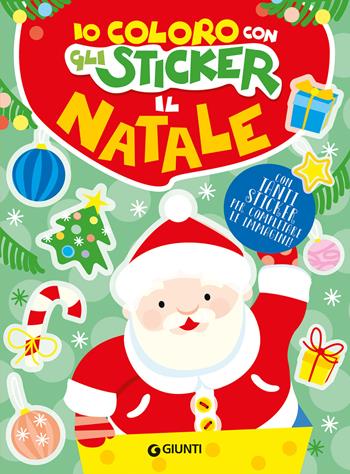 Io coloro con gli sticker. Il Natale. Ediz. a colori - Lisa Amerighi - Libro Giunti Editore 2024, Activity | Libraccio.it