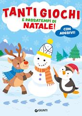 Tanti giochi e passatempi di Natale! Con adesivi. Ediz. a colori
