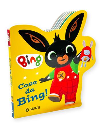 Cose da Bing! Bing. Ediz. a colori  - Libro Giunti Editore 2024 | Libraccio.it