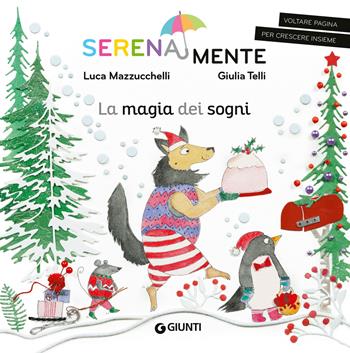 La magia dei sogni. SerenaMente. Ediz. a colori - Luca Mazzucchelli, G. Telli - Libro Giunti Editore 2024, SerenaMente | Libraccio.it