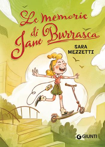 Le memorie di Jane Burrasca - Sara Mezzetti - Libro Giunti Editore 2026 | Libraccio.it