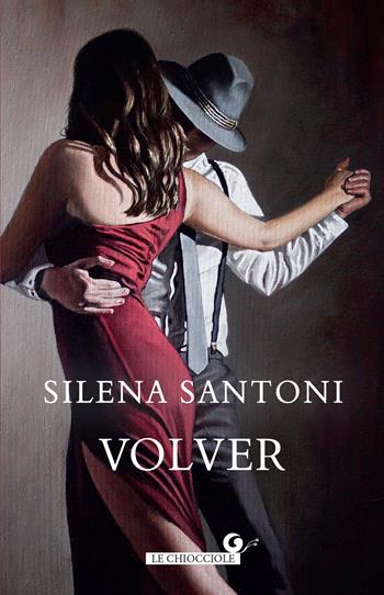 Volver - Silena Santoni - Libro Giunti Editore 2024, Le chiocciole | Libraccio.it