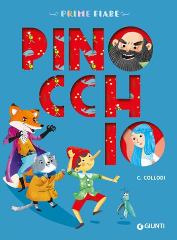 Pinocchio. Ediz. a colori  - Libro Giunti Editore 2025, Prime fiabe | Libraccio.it