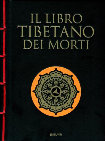 Il libro tibetano dei morti  - Libro Giunti Editore 2024 | Libraccio.it